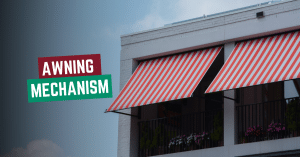 Awning Mechanism