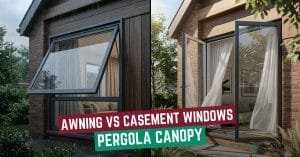 Awning vs Casement Windows